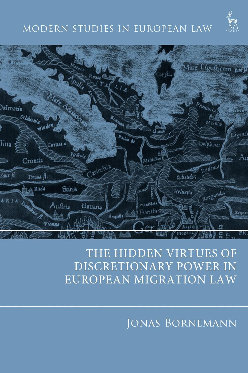 The Hidden Virtues of Discretionary Power in European Migration Law (Modern Studies in European Law) (English Edition) baixar livro de graça