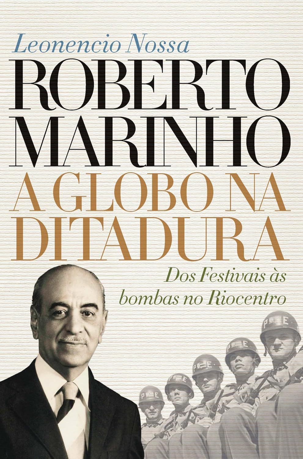 Roberto Marinho: a Globo na ditadura: Dos Festivais às bombas no Riocentro: 2 baixar livro de graça
