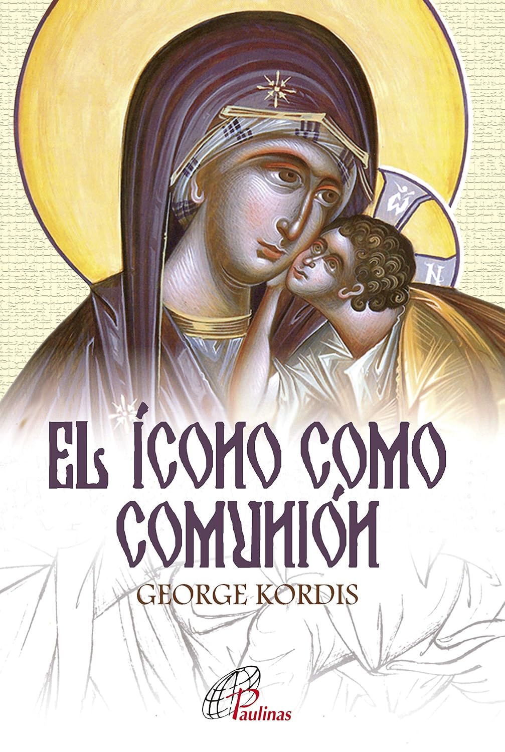 ler totalmente El ícono como comunión: Los ideales y los principios composicionales de la pintura de íconos (RELIGION Y DESARROLLO ESPIRITUAL II Jesucristo y santos. nº 2) (Spanish Edition)