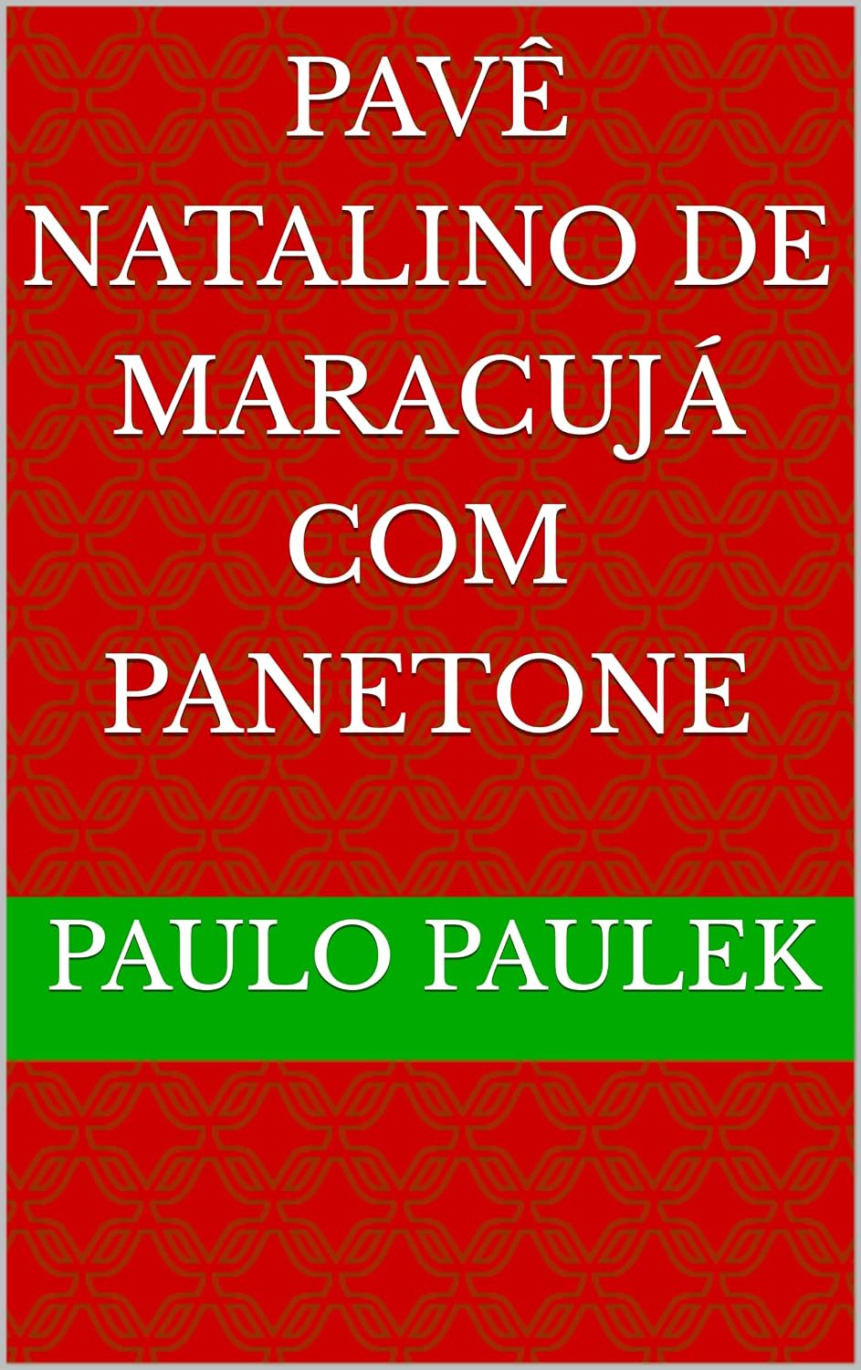 capítulo por capítulo baixar PAVÊ NATALINO DE MARACUJÁ COM PANETONE