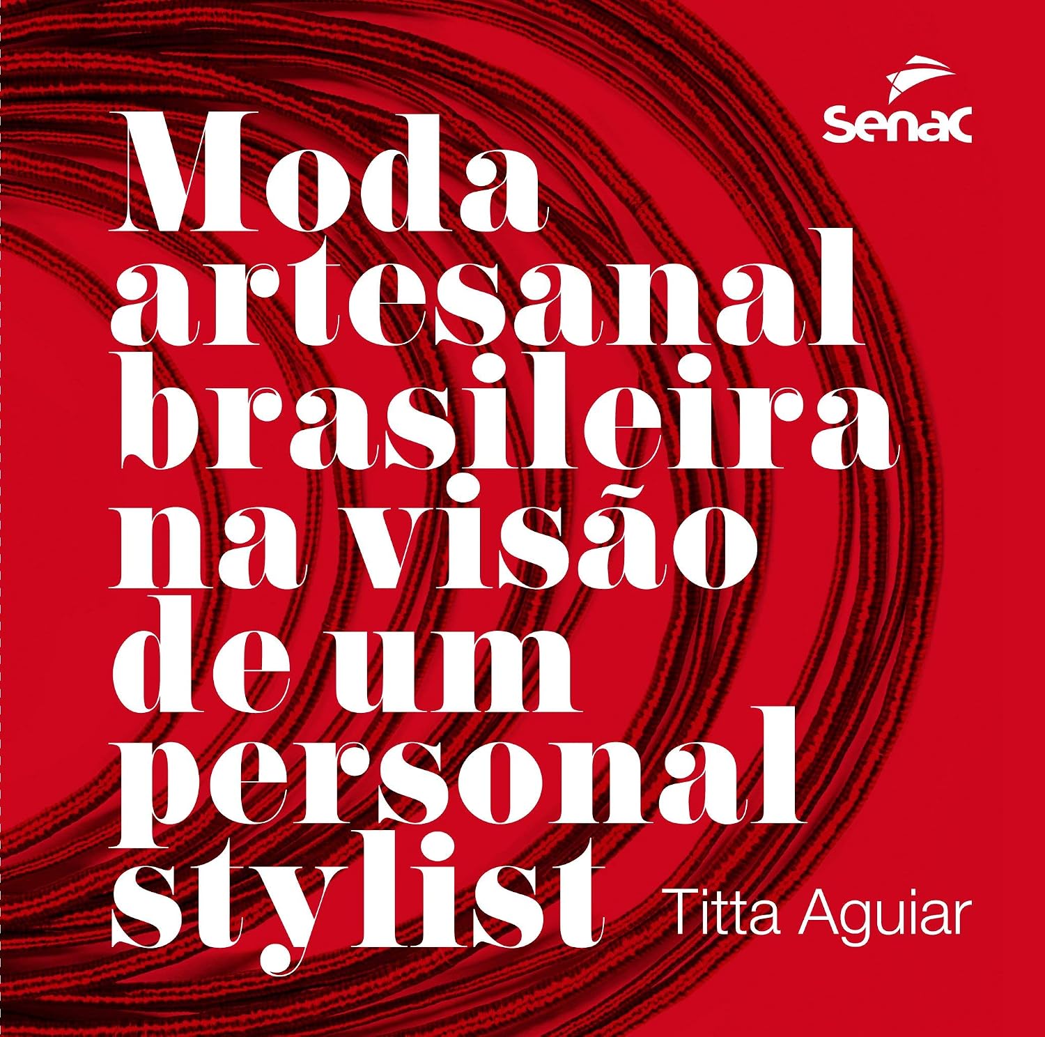 Moda artesanal brasileira na visão de um personal stylist baixar livro de graça