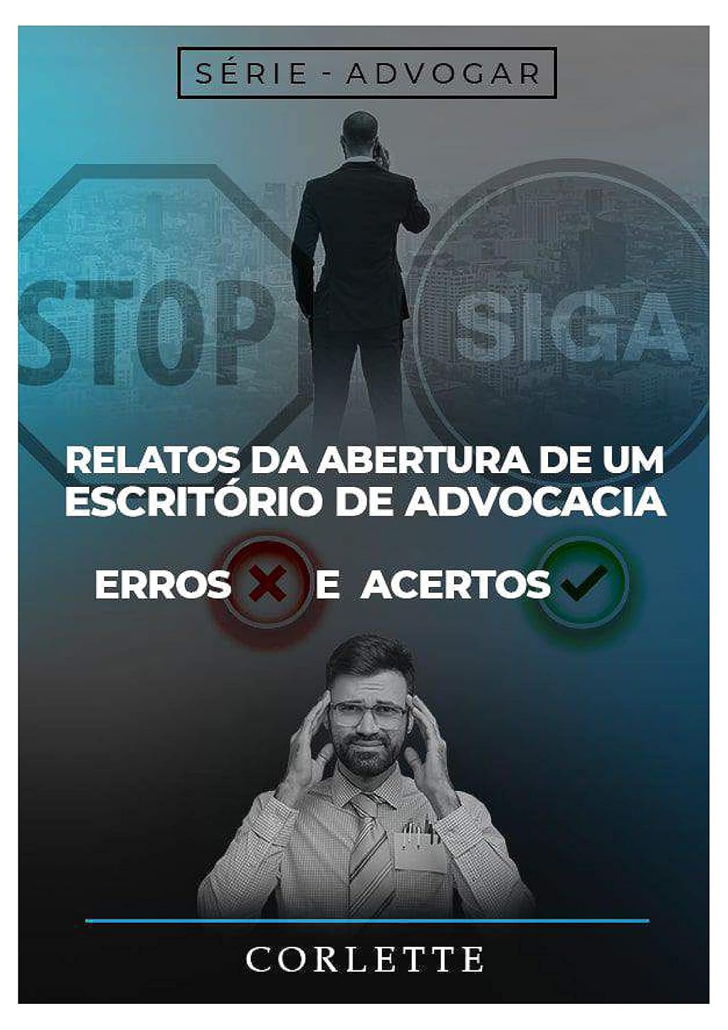 capítulo por capítulo baixar RELATOS DA ABERTURA DE UM ESCRITÓRIO DE ADVOCACIA: ERROS E ACERTOS (ADVOGAR)