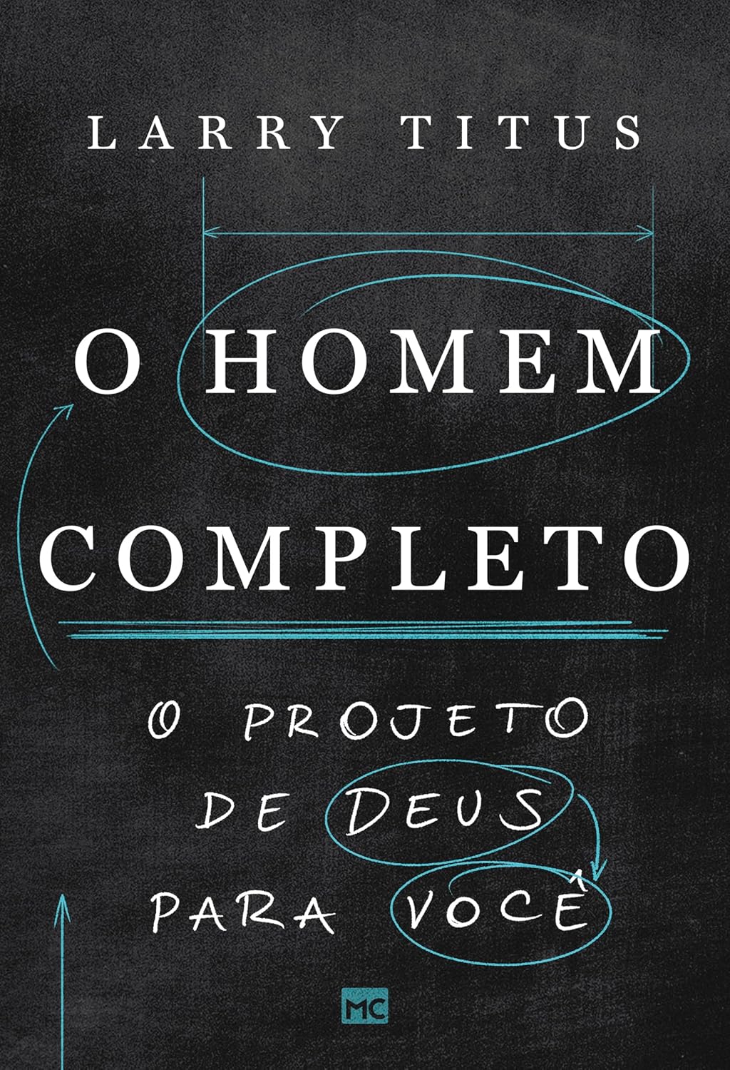 ler totalmente O homem completo: O projeto de Deus para você