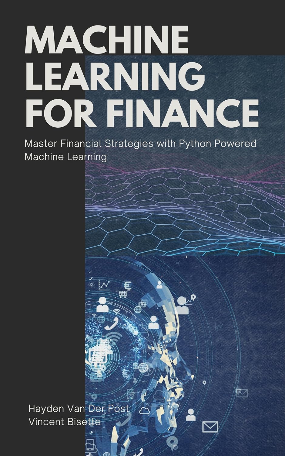 Machine Learning for FInance: Master Financial Strategies with Python-Powered Machine Learning (English Edition) baixar livro de graça