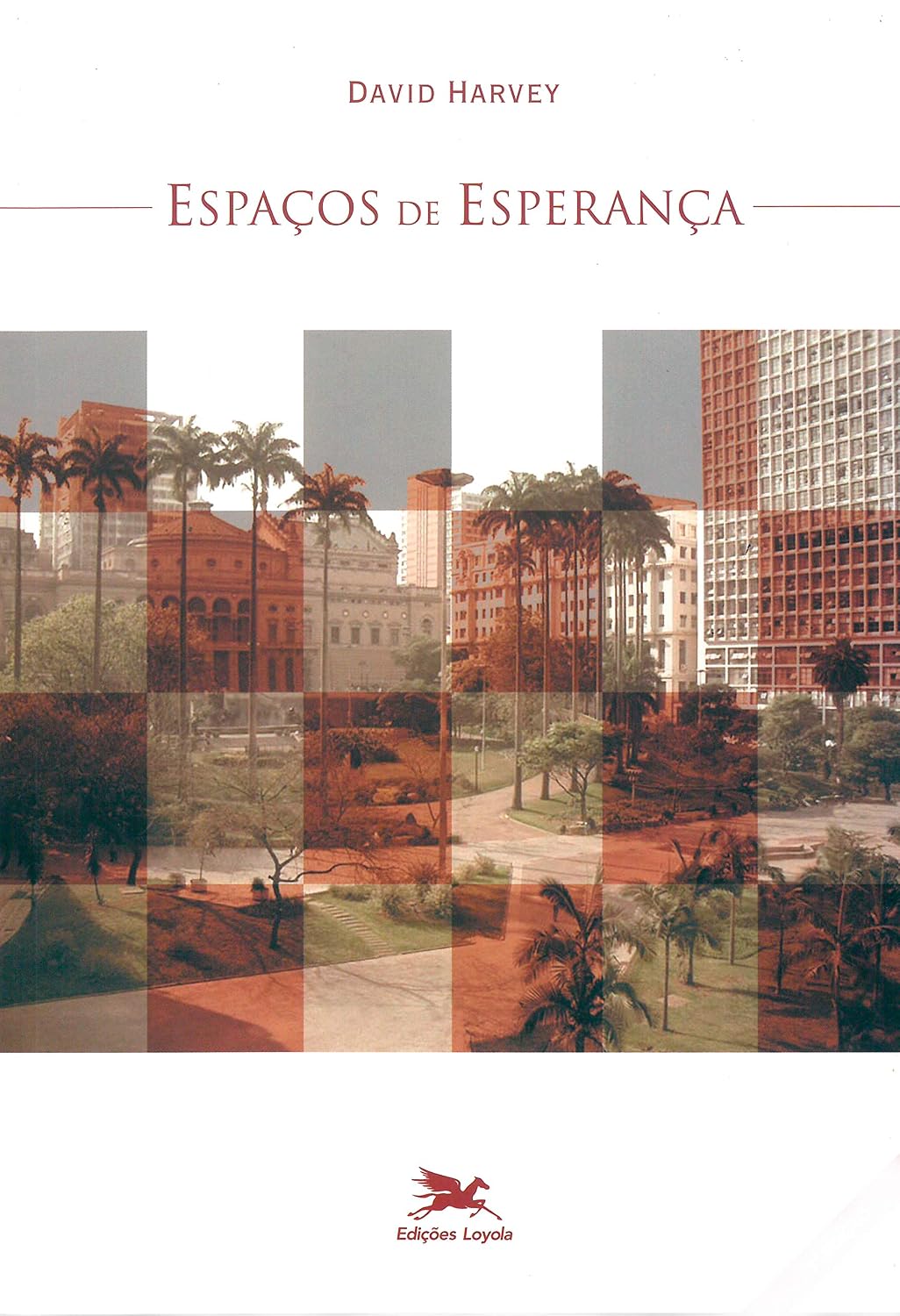 Espaços de esperança baixar livro de graça