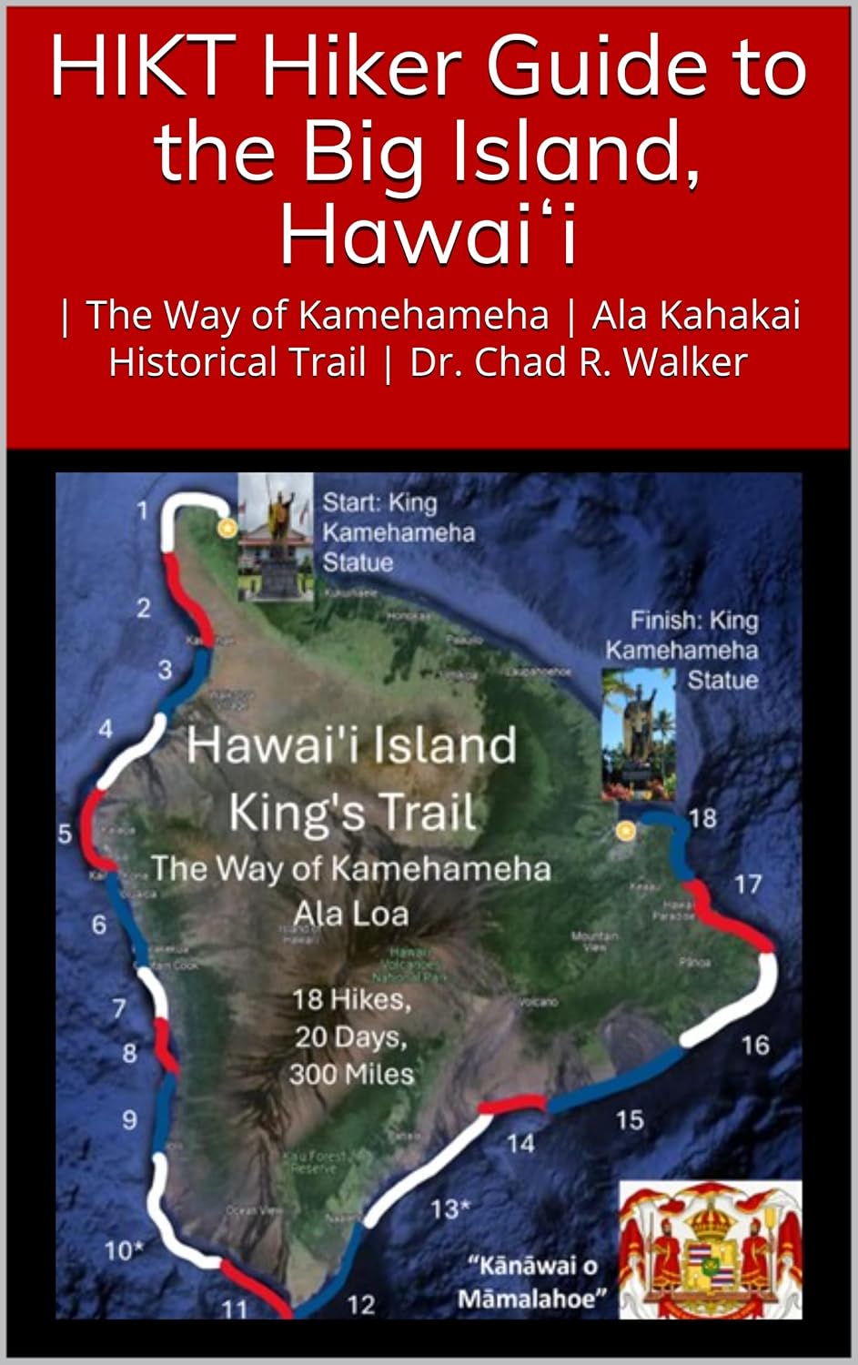 HIKT Hiker Guide to the Big Island, Hawaiʻi: Hawaii Island King's Trail | The Way of Kamehameha | Ala Kahakai Historical Trail | History of Hawaii Island... (Our Hawaiian Celebration) (English Edition) baixar o livro de graça