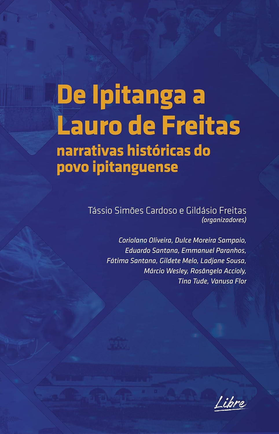 De Ipitanga a Lauro de Freitas: narrativas históricas do povo ipitanguense baixar o livro de graça
