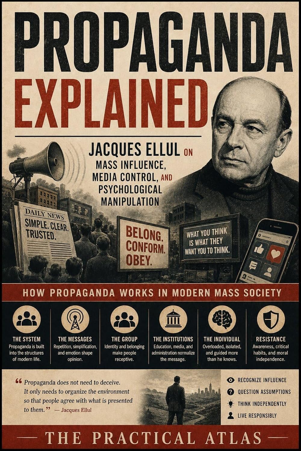 ler totalmente Propaganda Explained: Jacques Ellul on Mass Influence, Media Control, and Psychological Manipulation (Half Hour Help Journalism and Communication Series) (English Edition)