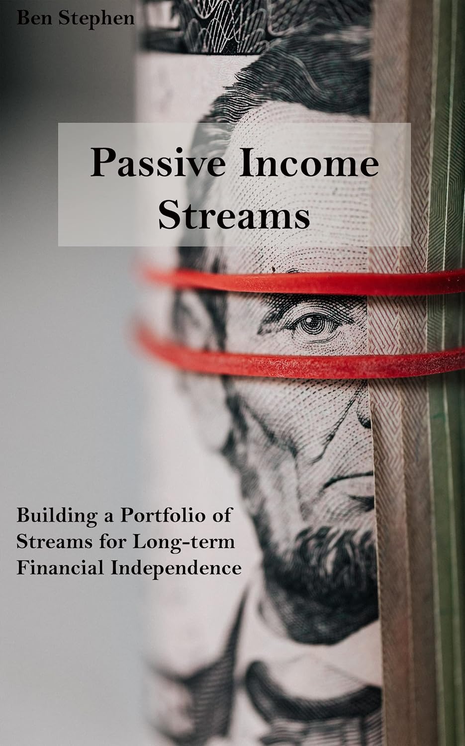Passive Income Streams: Building a Portfolio of Streams for Long-term Financial Independence (English Edition)