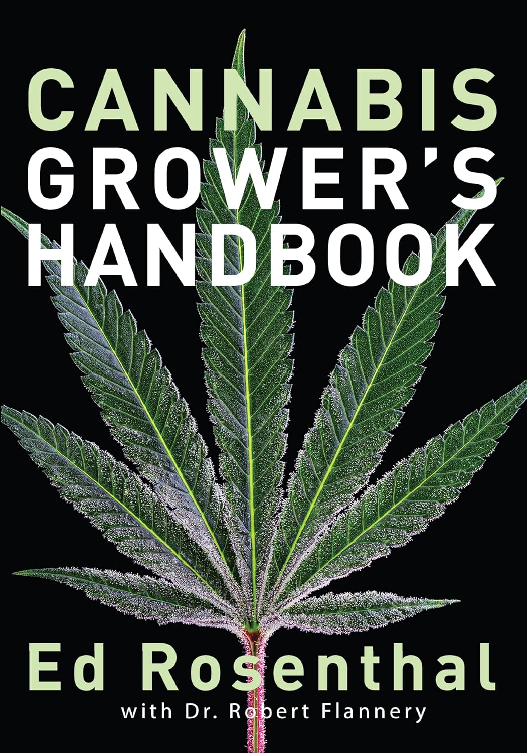 ler totalmente Cannabis Grower's Handbook: The Complete Guide to Marijuana and Hemp Cultivation
