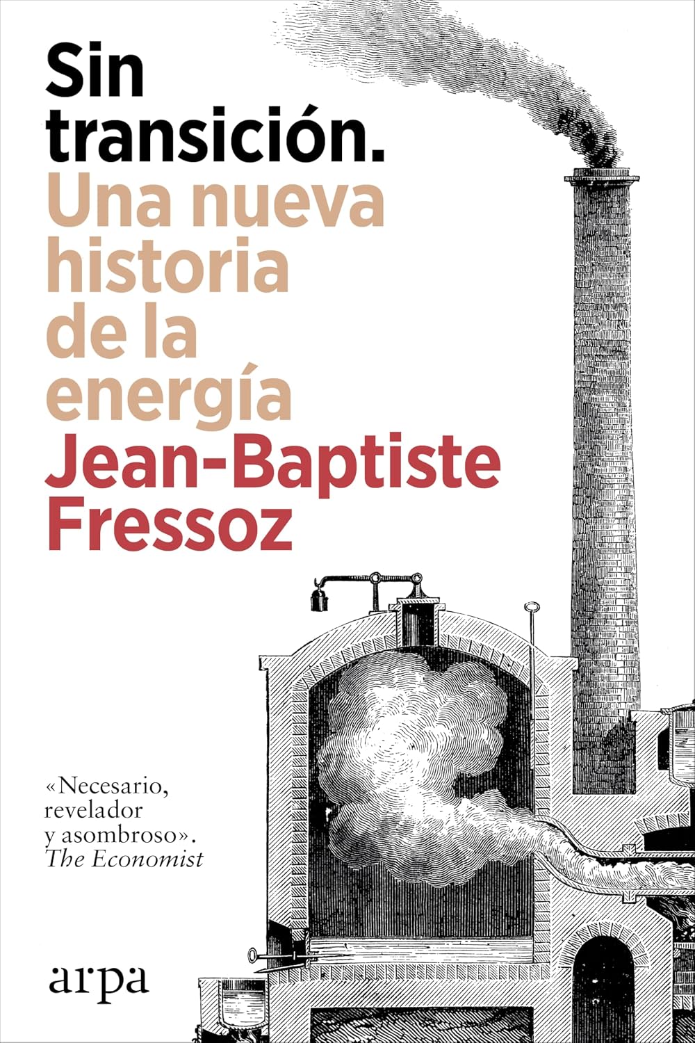 Sin transición. Una nueva historia de la energía (Spanish Edition) baixar livro de graça