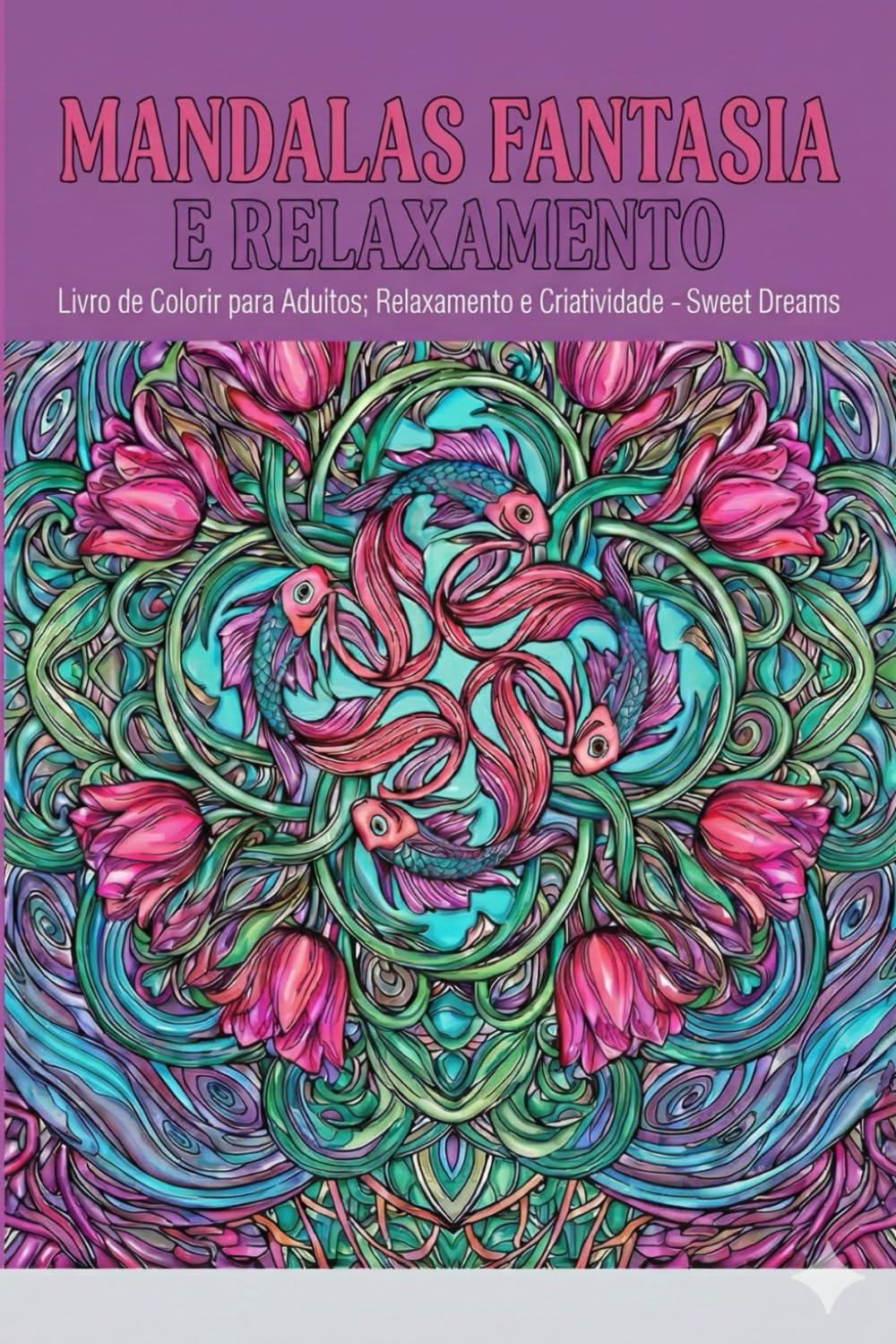 ler totalmente Mandalas Fantasia e Relaxamento: Livro de colorir para adultos: Relaxamento e Criatividade (Portuguese Edition)