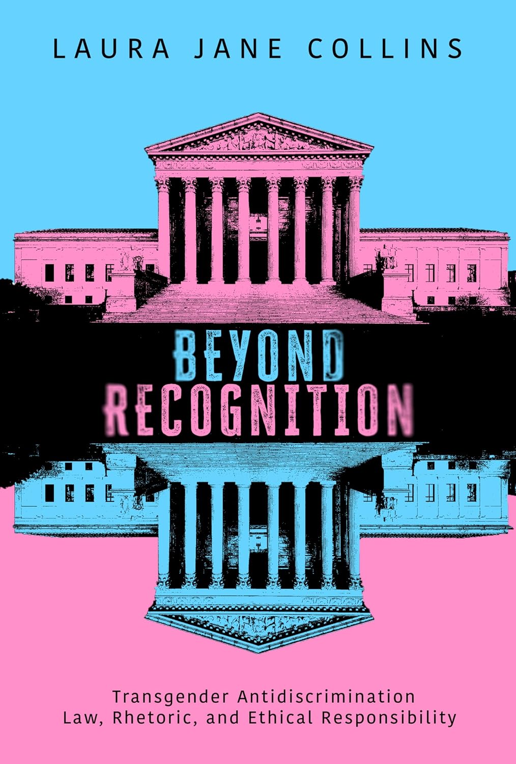 ler totalmente Beyond Recognition: Transgender Antidiscrimination Law, Rhetoric, and Ethical Responsibility (English Edition)
