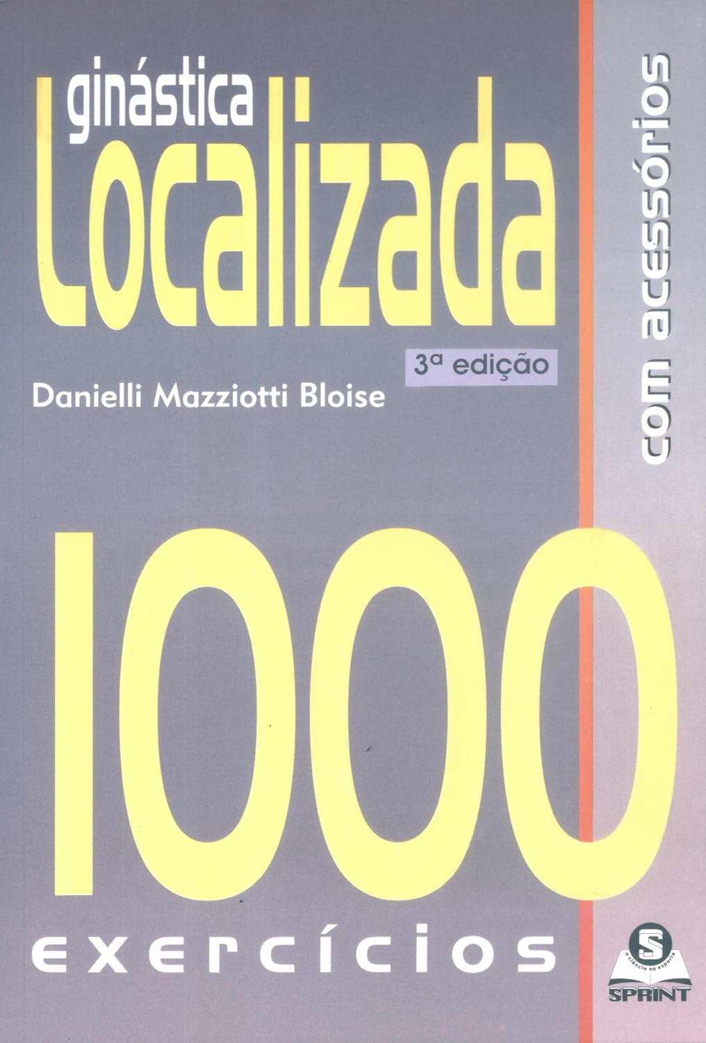 Ginástica localizada. 1000 exercícios com acessórios baixar o livro de graça