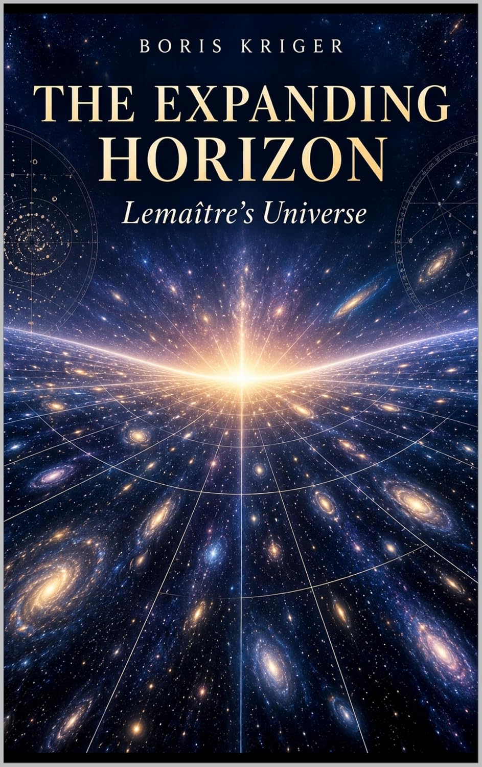 THE EXPANDING HORIZON: LEMAÎTRE'S UNIVERSE (English Edition) baixar o livro de graça