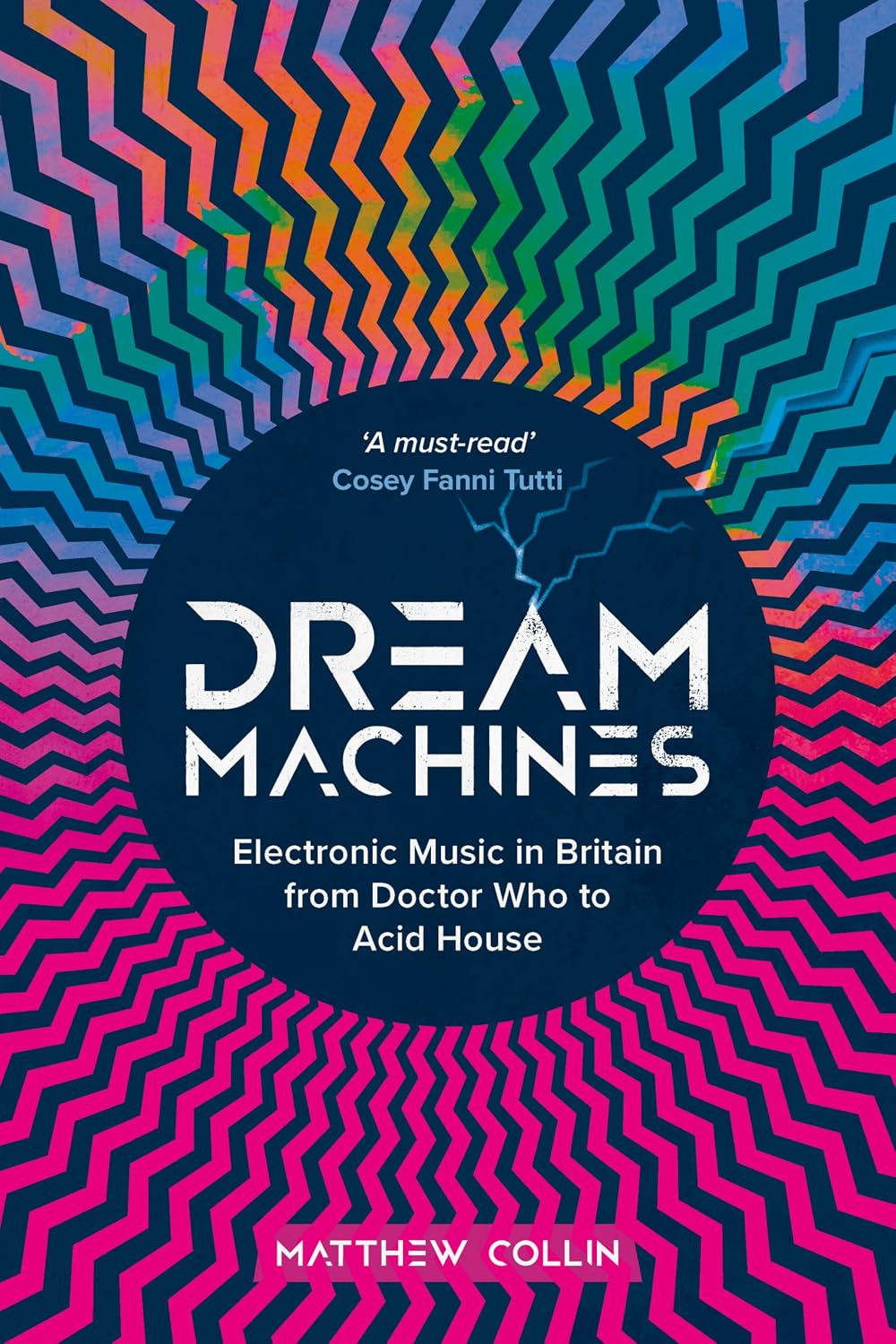Dream Machines: Electronic Music in Britain from Doctor Who to Acid House