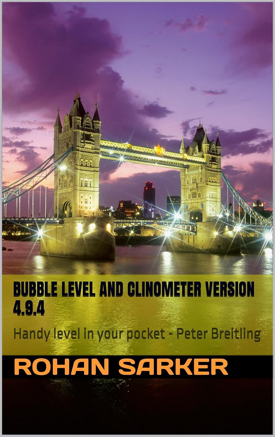 Bubble Level and Clinometer Version 4.9.4: Handy level in your pocket - Peter Breitling (English Edition)