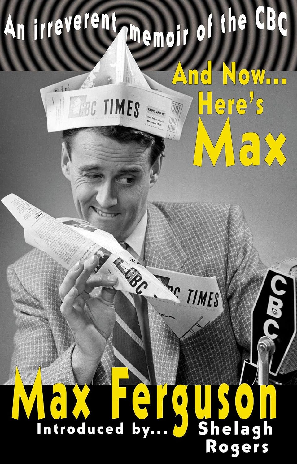 ler totalmente And Now... Here's Max: An irreverent memoir of the CBC (English Edition)