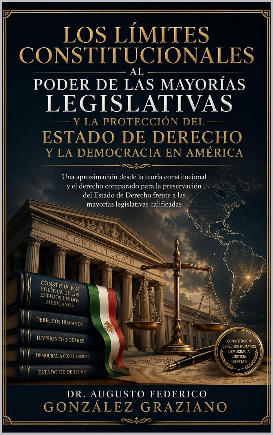Los límites constitucionales al poder de las mayorías legislativas y la protección del Estado de Derecho en América: Teoría constitucional, derecho comparado... preservar la democracia (Spanish Edition) baixar o livro de graça