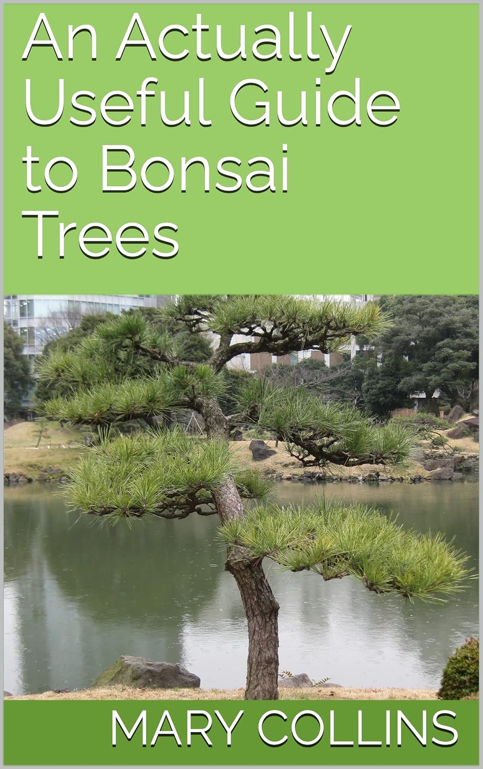 ler totalmente An Actually Useful Guide to Bonsai Trees (English Edition)
