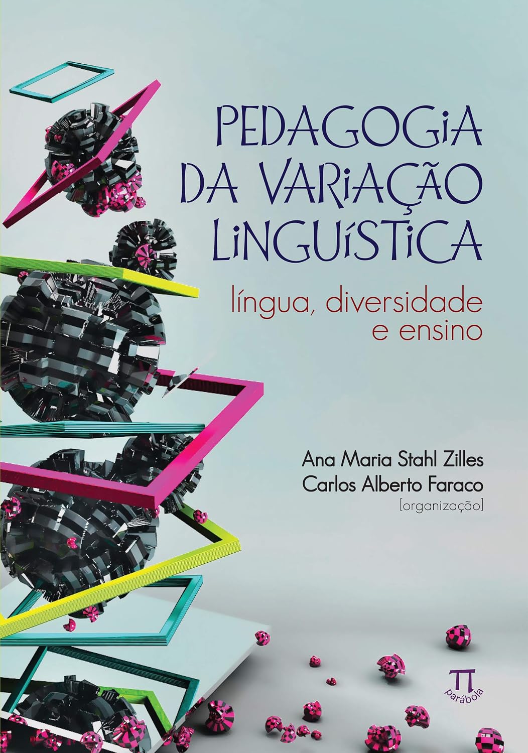 Pedagogia da variação linguística (Educação linguística Livro 11) baixar o livro de graça