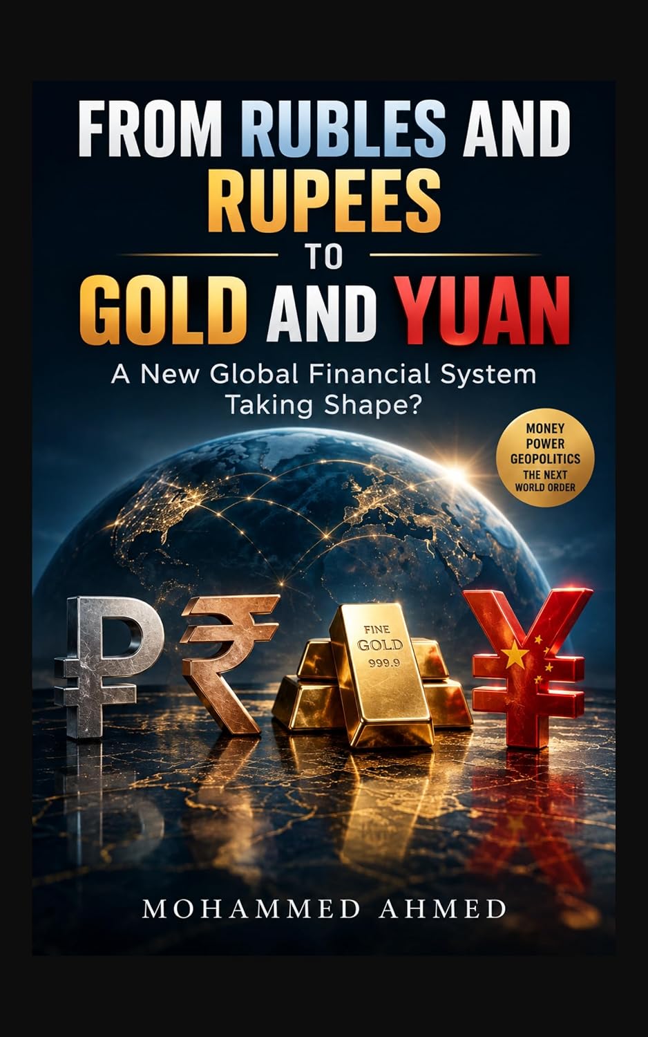 FROM RUBLES AND RUPEES TO GOLD AND YUAN: A New Global Financial System Taking Shape? (Global Crisis Investing Series Book 98) (English Edition) baixar livro de graça