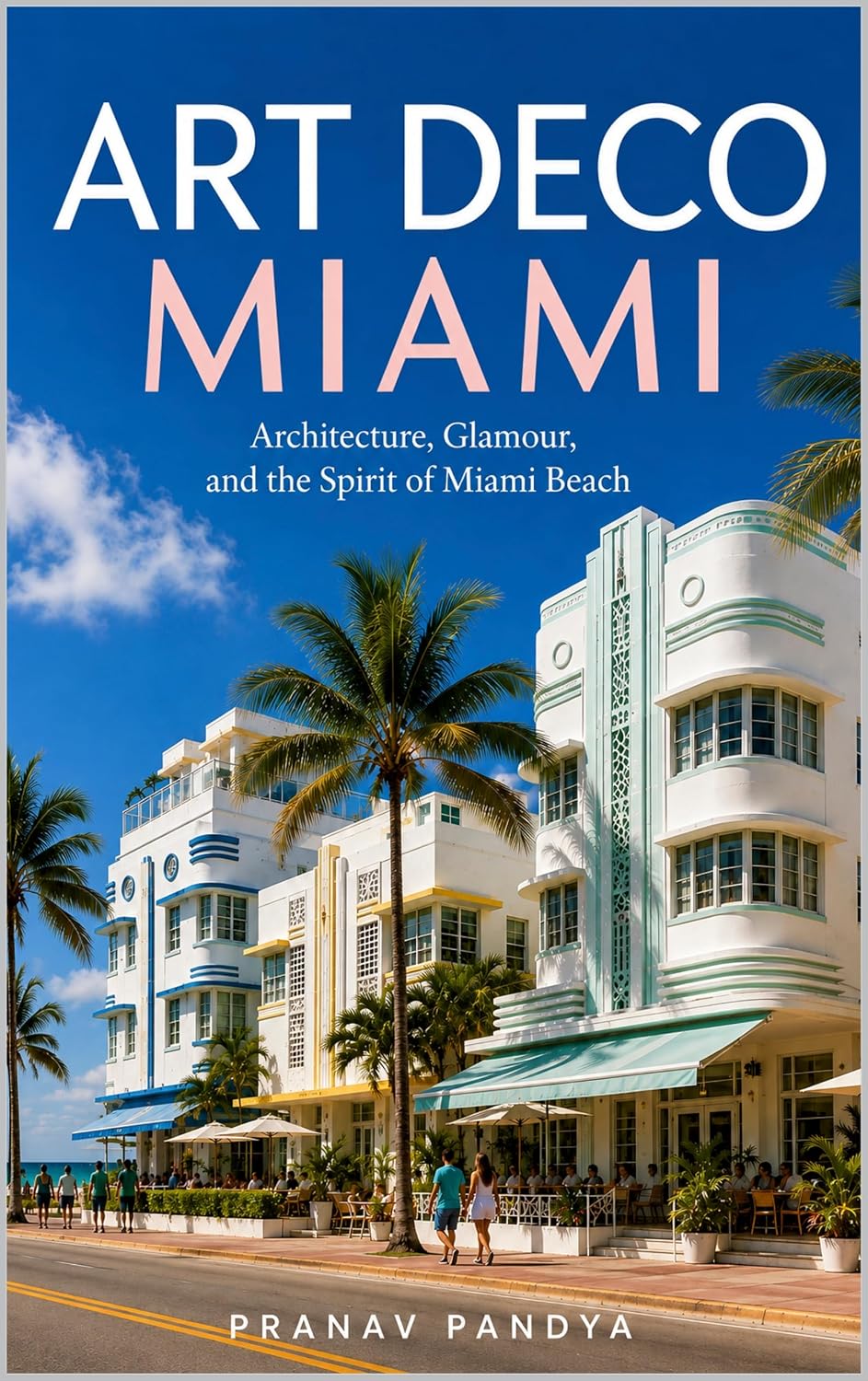 ler totalmente ART DECO MIAMI Architecture, Glamour, and the Spirit of Miami Beach (English Edition)