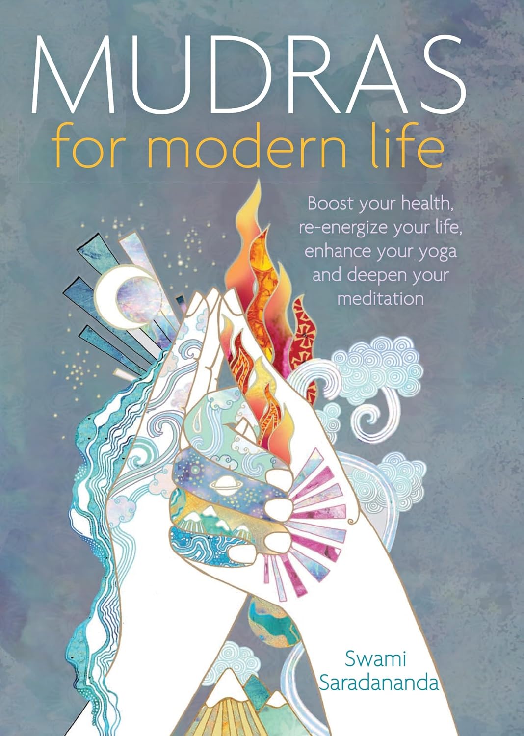 capítulo por capítulo baixar Mudras for Modern Life: Boost Your Health, Re-Energize Your Life, Enhance Your Yoga and Deepen Your Meditation