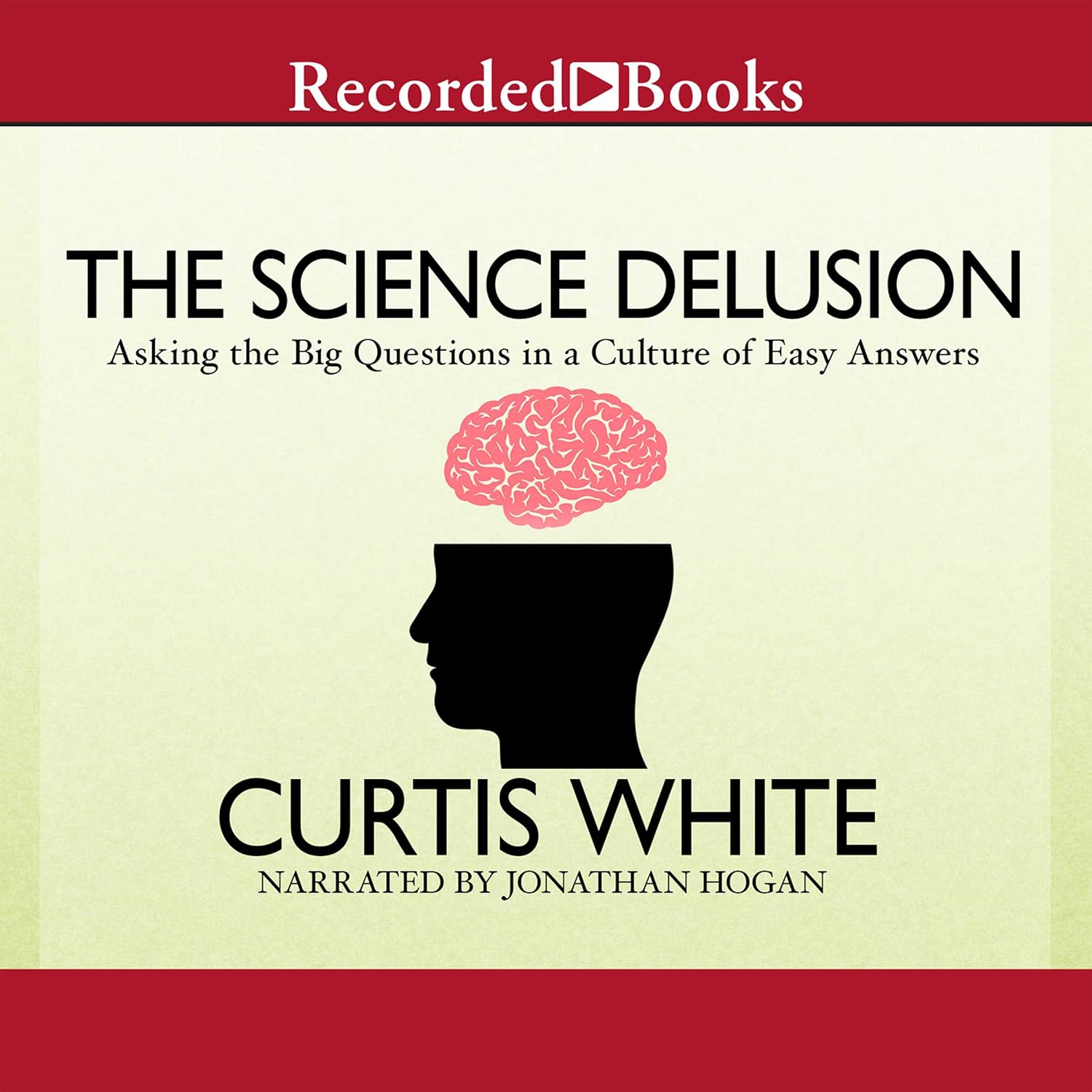 ler totalmente The Science Delusion: Asking the Big Questions in a Culture of Easy Answers