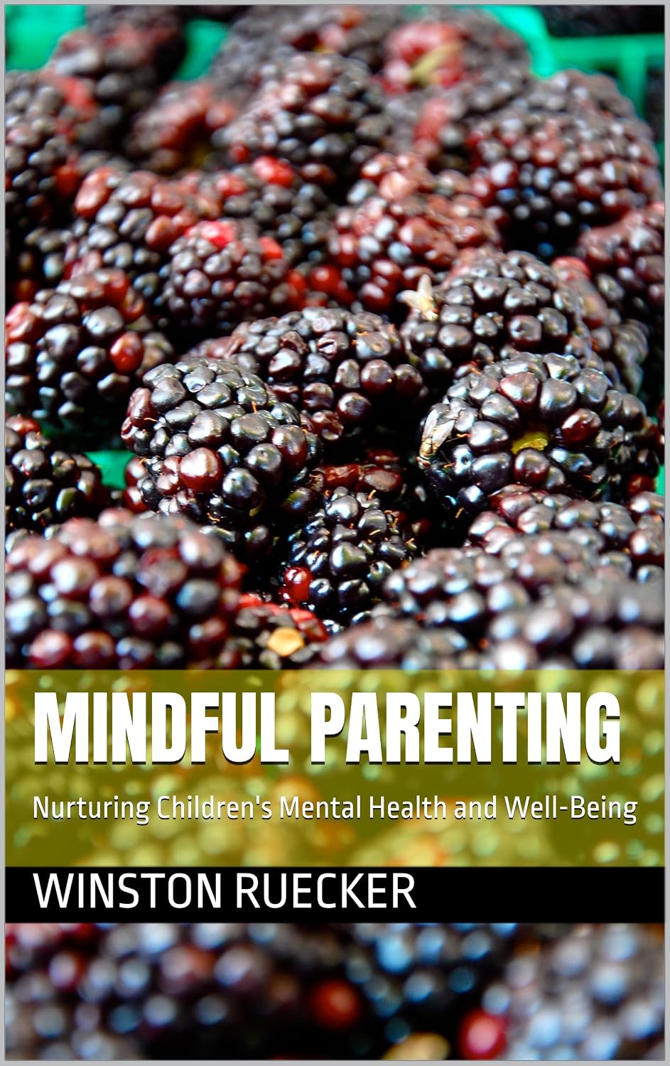 ler totalmente MINDFUL PARENTING: Nurturing Children's Mental Health and Well-Being (English Edition)