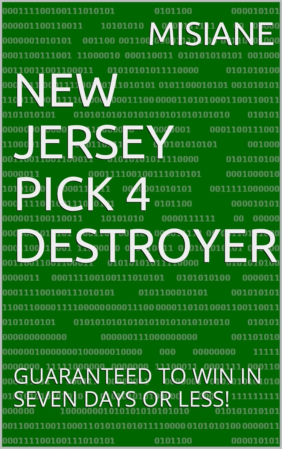 NEW JERSEY PICK 4 DESTROYER: GUARANTEED TO WIN IN SEVEN DAYS OR LESS! (English Edition) baixar livro de graça