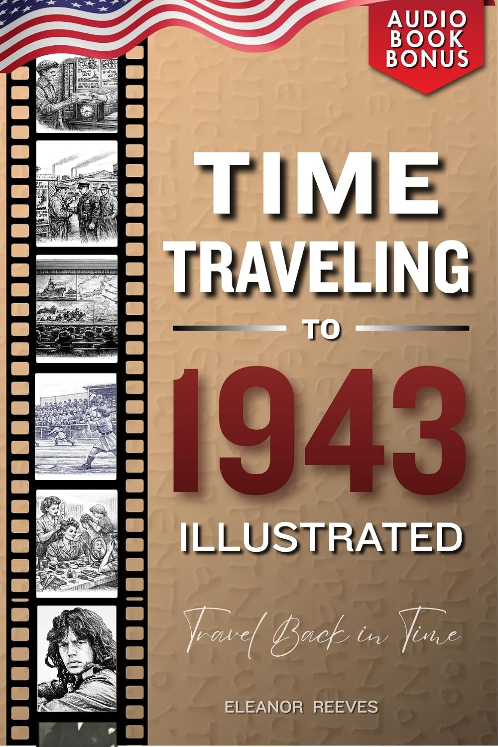 capítulo por capítulo baixar TIME TRAVELING TO 1943 ILLUSTRATED (English Edition)