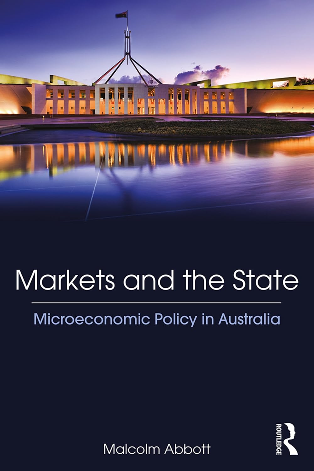 Markets and the State: Microeconomic Policy in Australia (English Edition) baixar livro de graça
