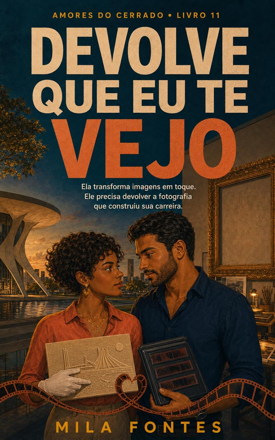 capítulo por capítulo baixar Devolve que Eu Te Vejo: Ela transforma imagens em toque. Ele precisa devolver a fotografia que construiu sua carreira. (Amores do Cerrado Livro 11)