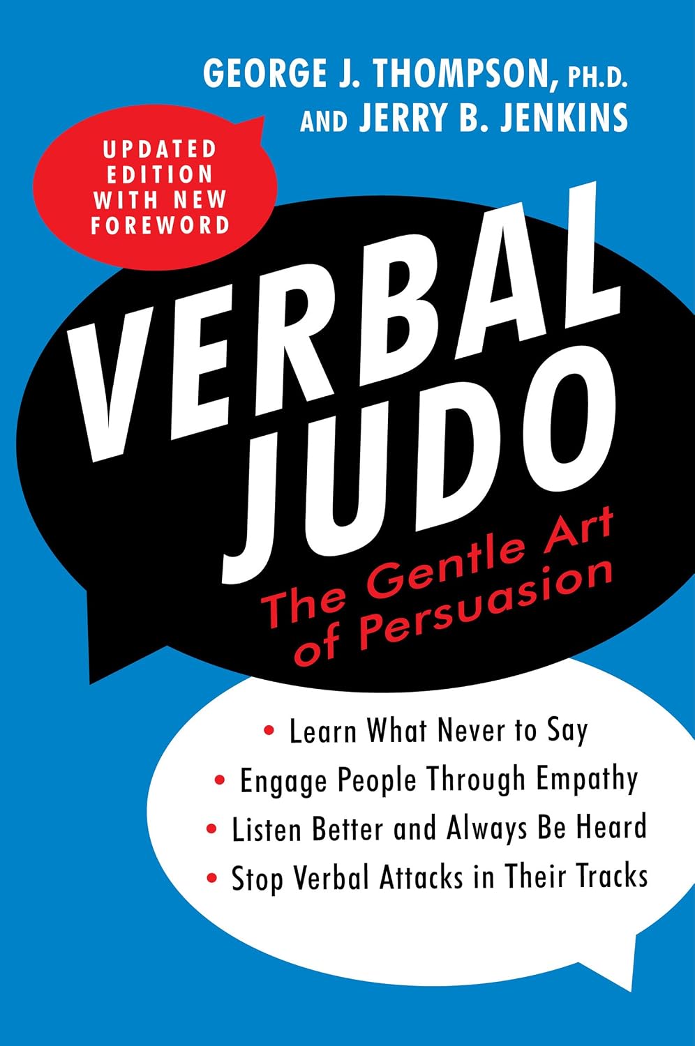 Verbal Judo, Second Edition: The Gentle Art of Persuasion—Mastering Communication Skills For Conflict Resolution, Personal Growth, and Empathy (English Edition) baixar livro de graça
