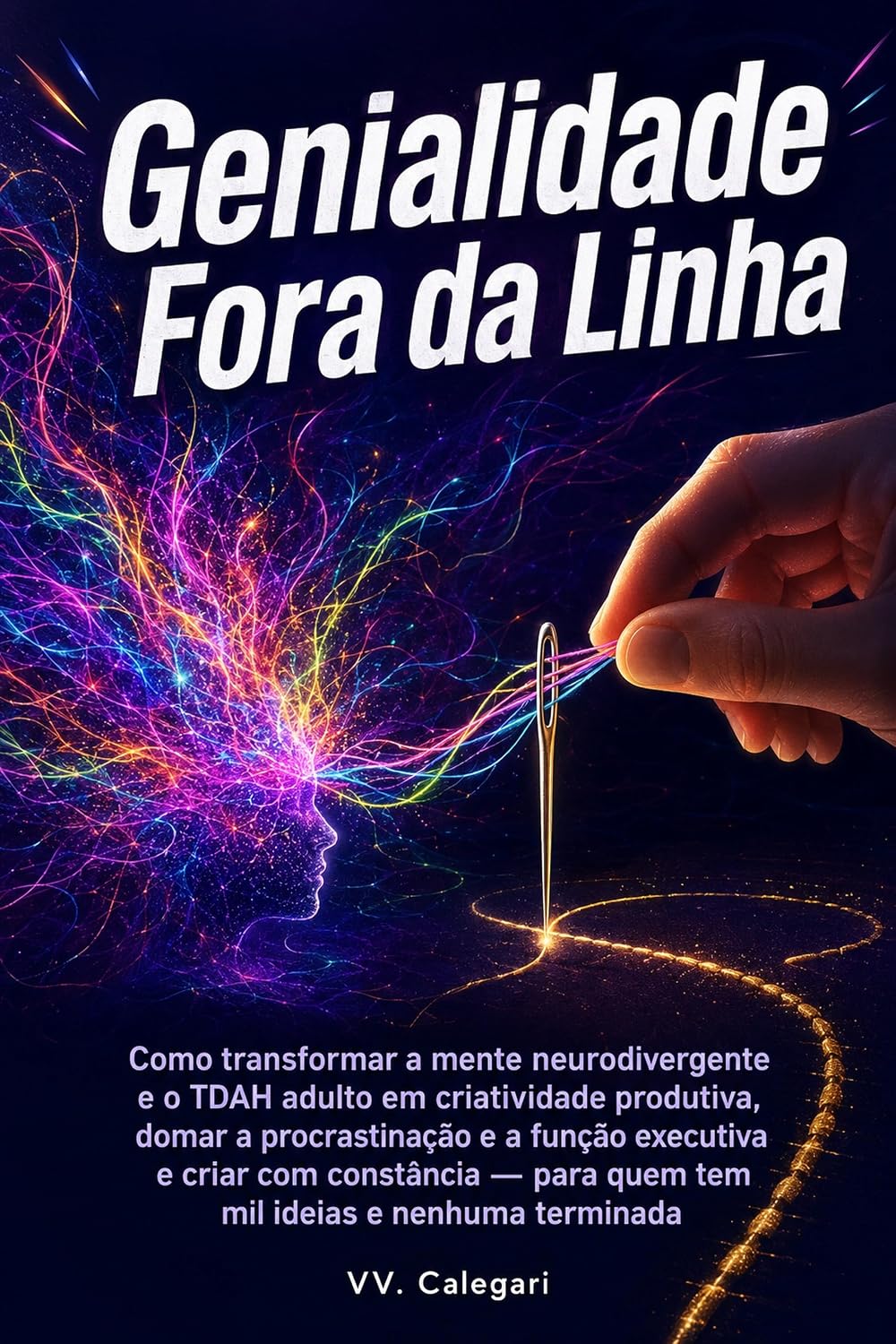 Genialidade Fora da Linha: Como transformar o TDAH adulto em criatividade produtiva e constante baixar o livro de graça