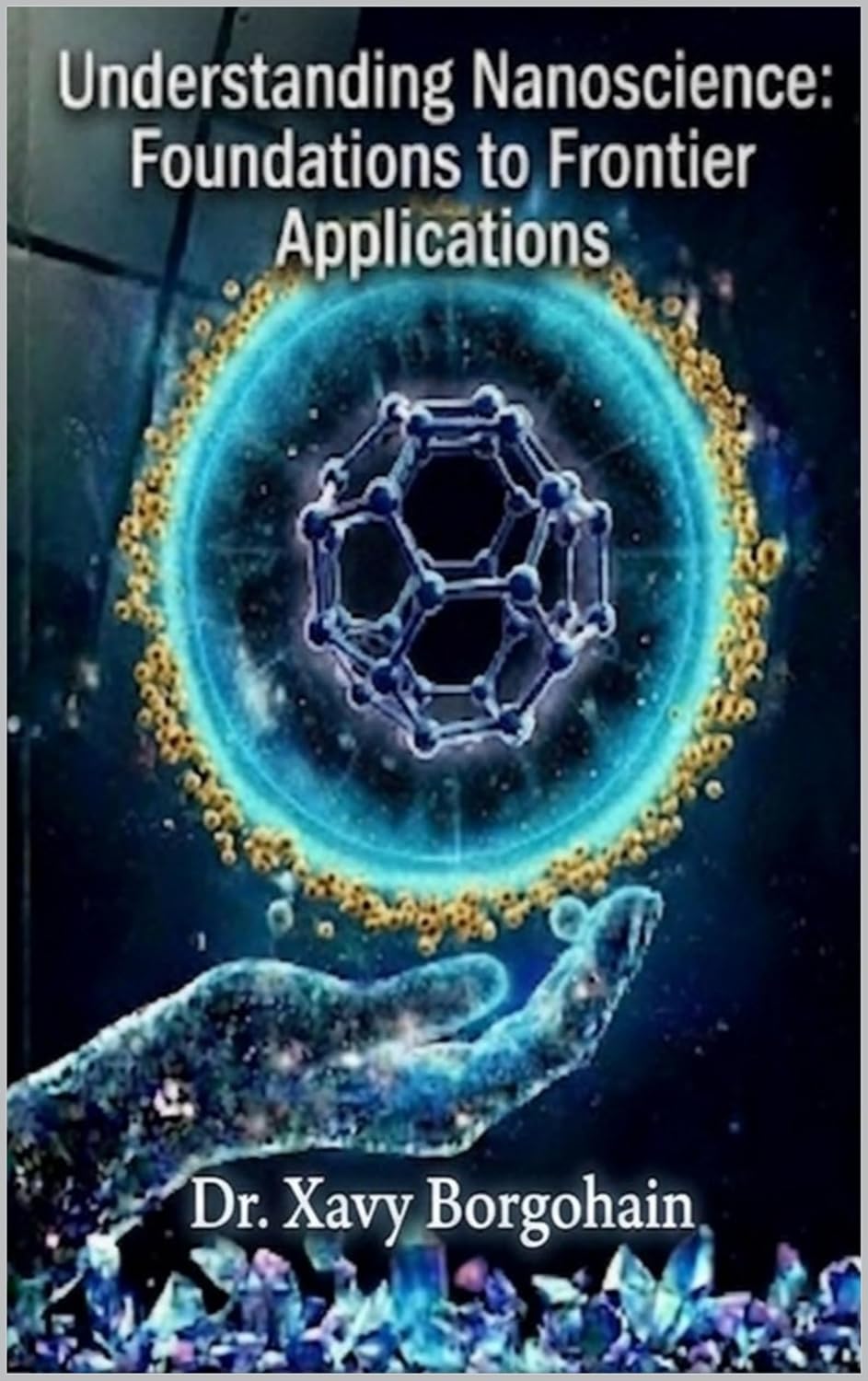 ler totalmente Understanding Nanoscience: Foundations to Frontier Applications (English Edition)
