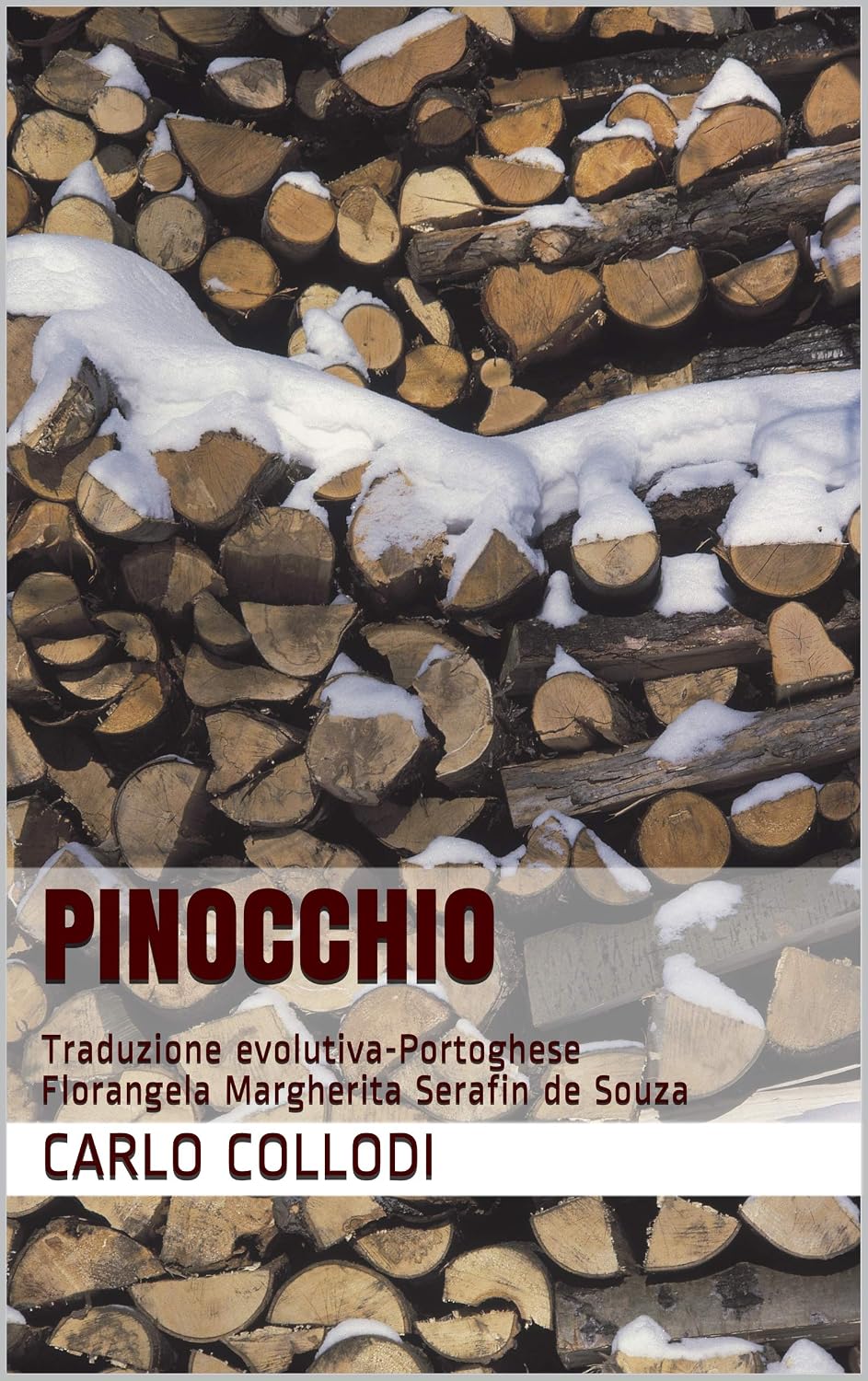 Pinocchio: Traduzione evolutiva-Portoghese Florangela Margherita Serafin de Souza (Collezione Variari Livro 1) baixar livro de graça