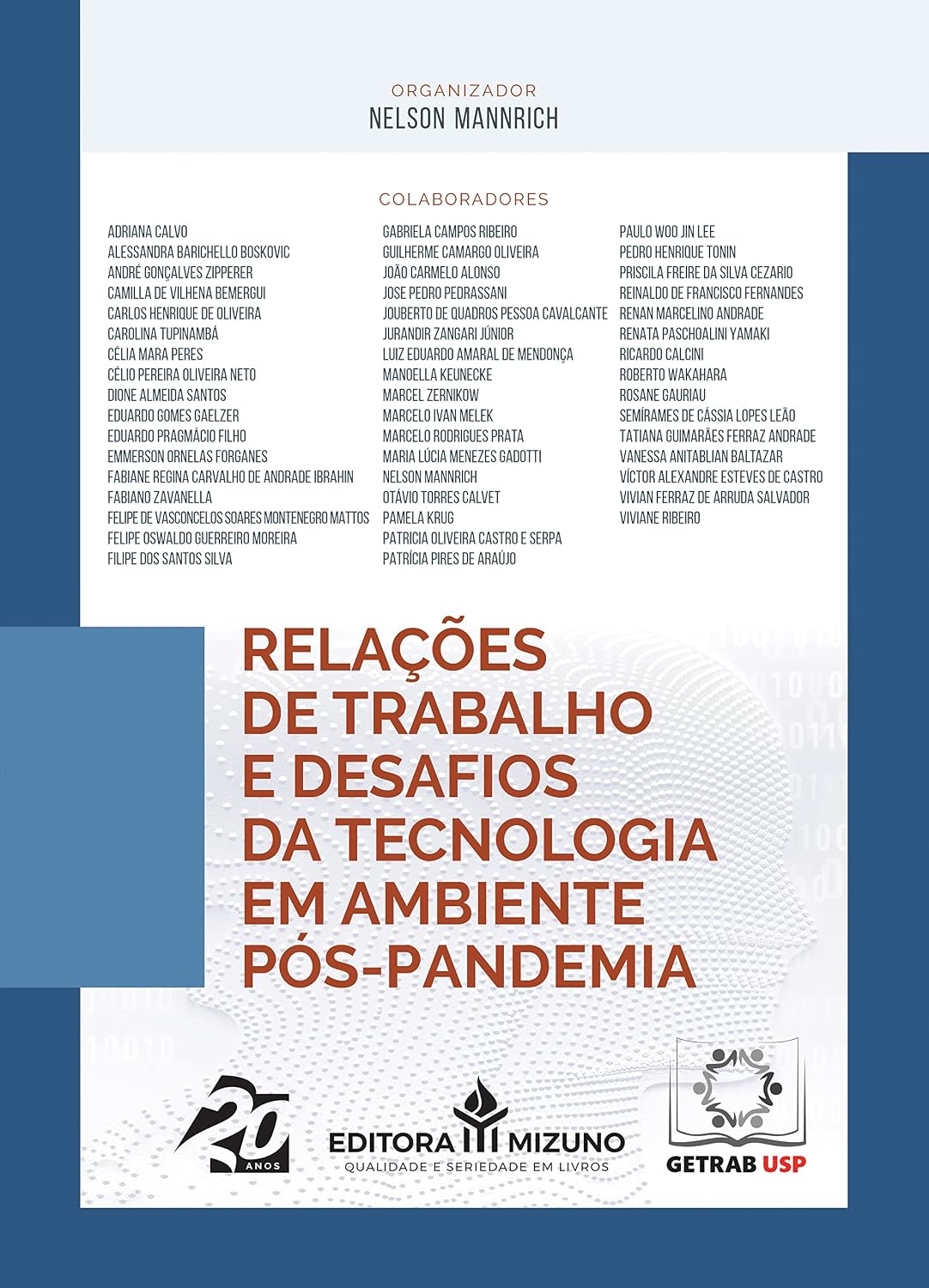 Relações de Trabalho e Desafios da Tecnologia em um Ambiente Pós-pandemia (Edição 1): Volume 1