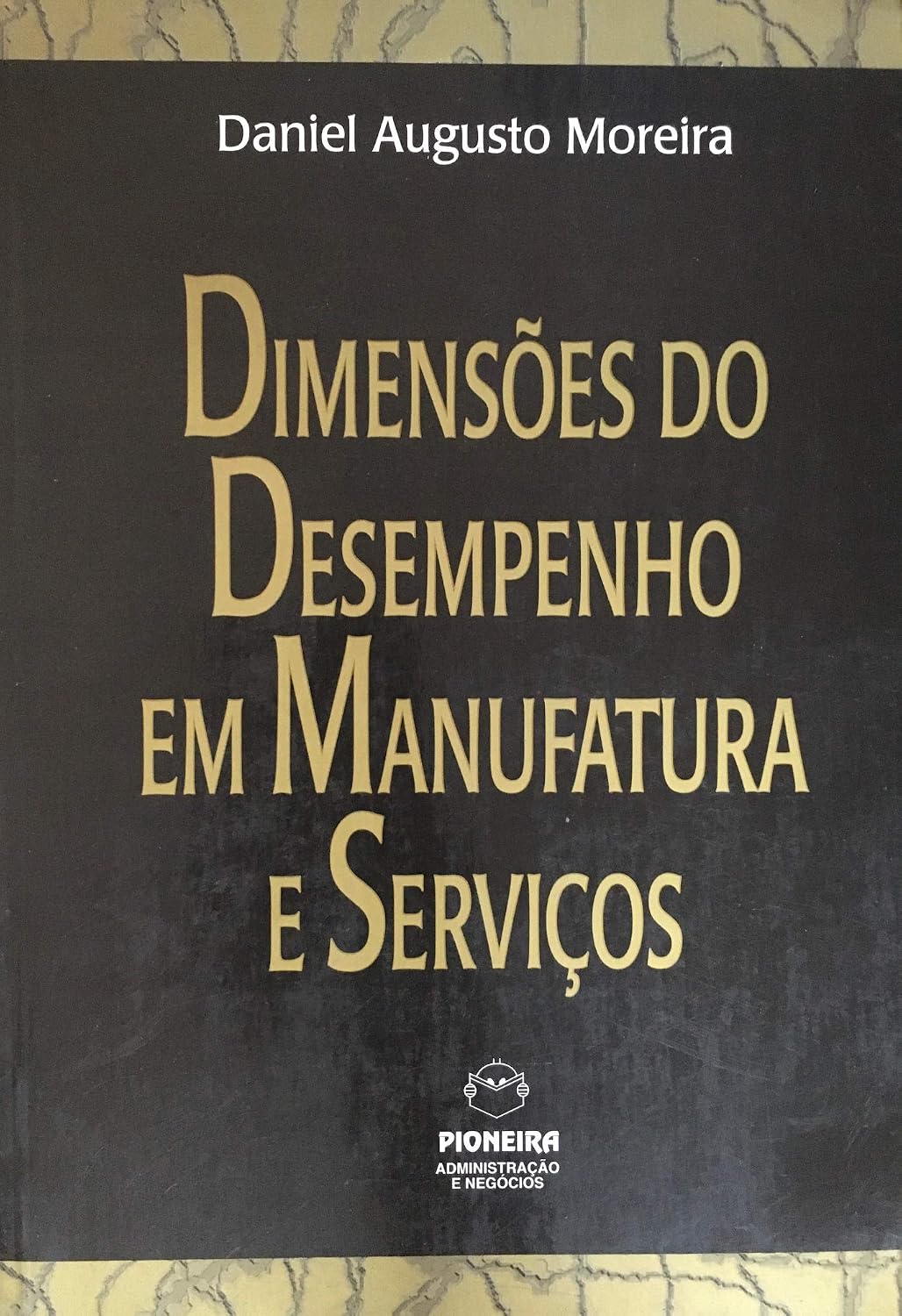 capítulo por capítulo baixar Dimensões Do Desempenho Em Manufatura E Serviços