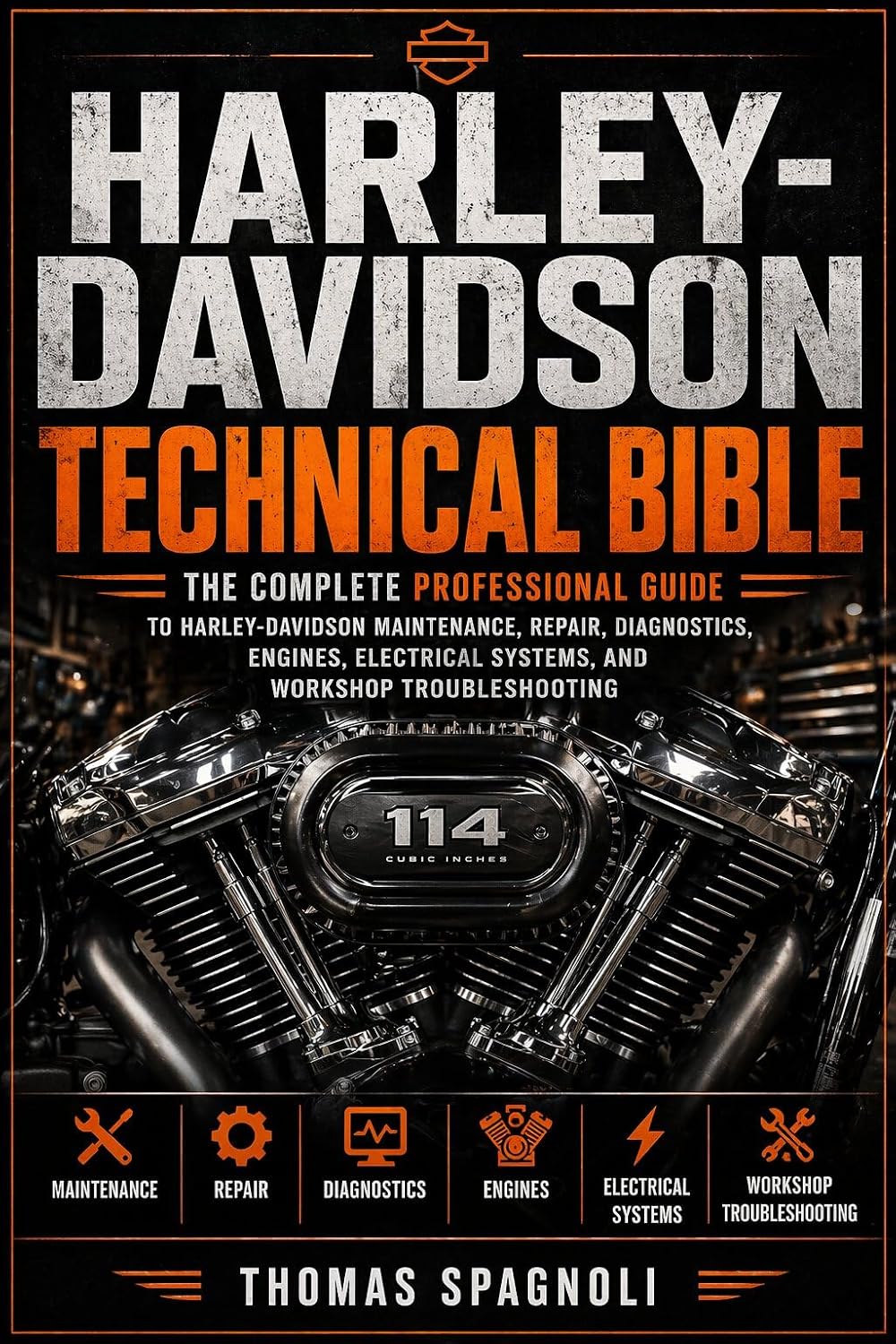 HARLEY-DAVIDSON TECHNICAL BIBLE: The Complete Professional Handbook of Harley-Davidson Mechanics, Diagnostics, Maintenance, Troubleshooting, Setup, and Workshop Method (English Edition) baixar o livro de graça