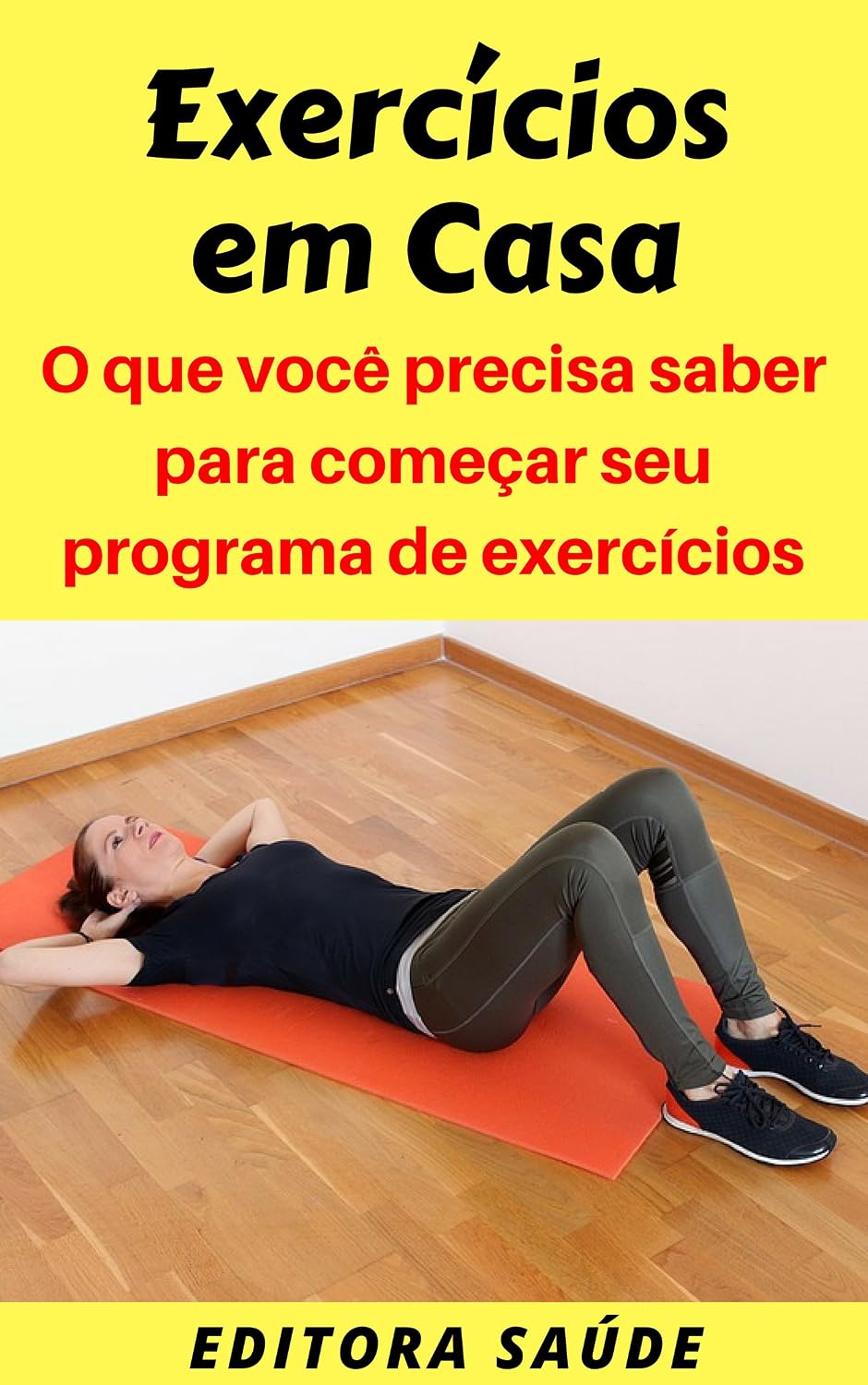 Exercícios em Casa: O que você precisa saber para começar seu programa de exercícios baixar livro de graça