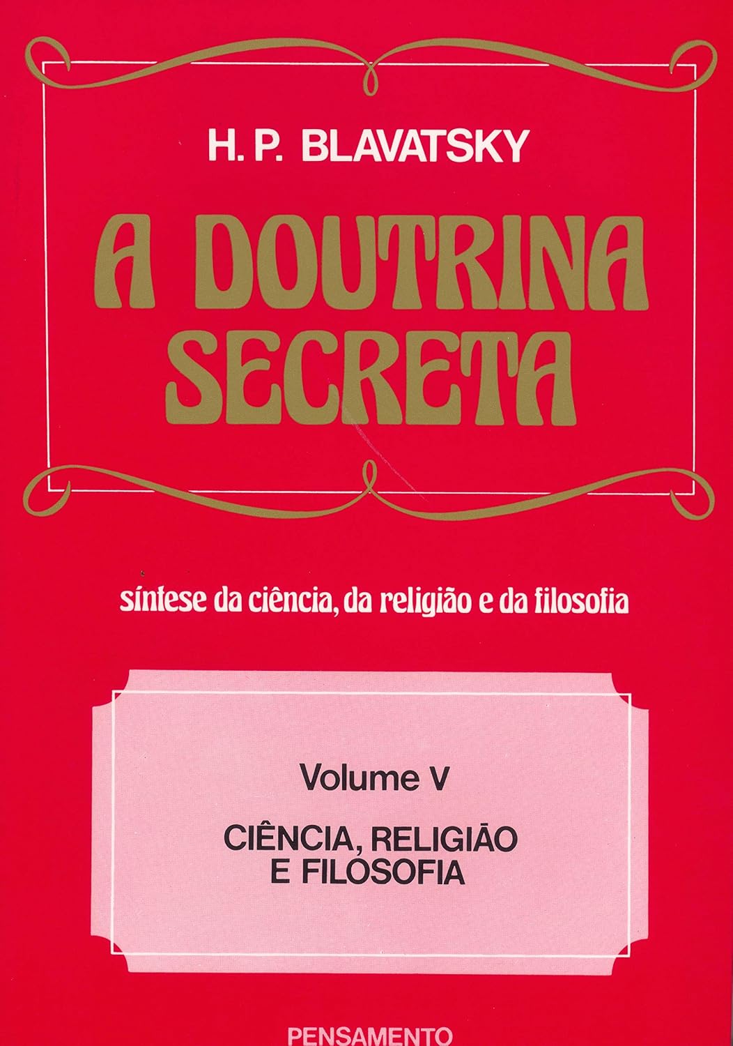 capítulo por capítulo baixar A doutrina secreta: ciência, religião e filosofia (Volume 5)