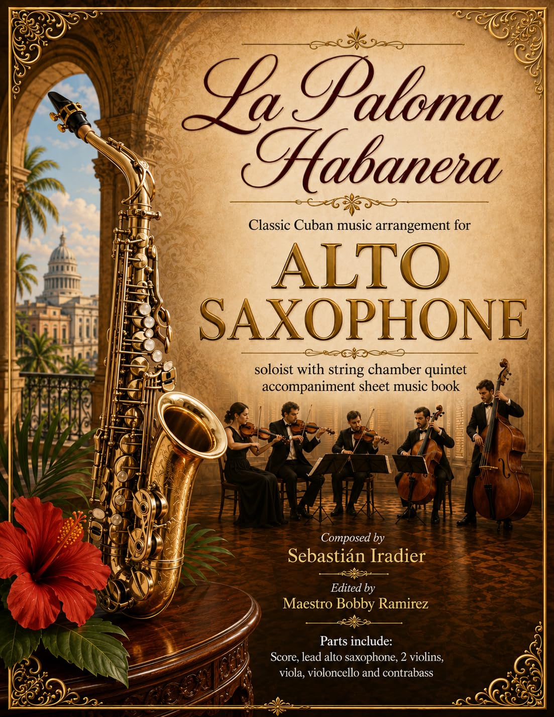 capítulo por capítulo baixar La Paloma Habanera - Classic Cuban music arrangement for Alto Saxophone soloist: with string chamber quintet accompaniment sheet music book (English Edition)