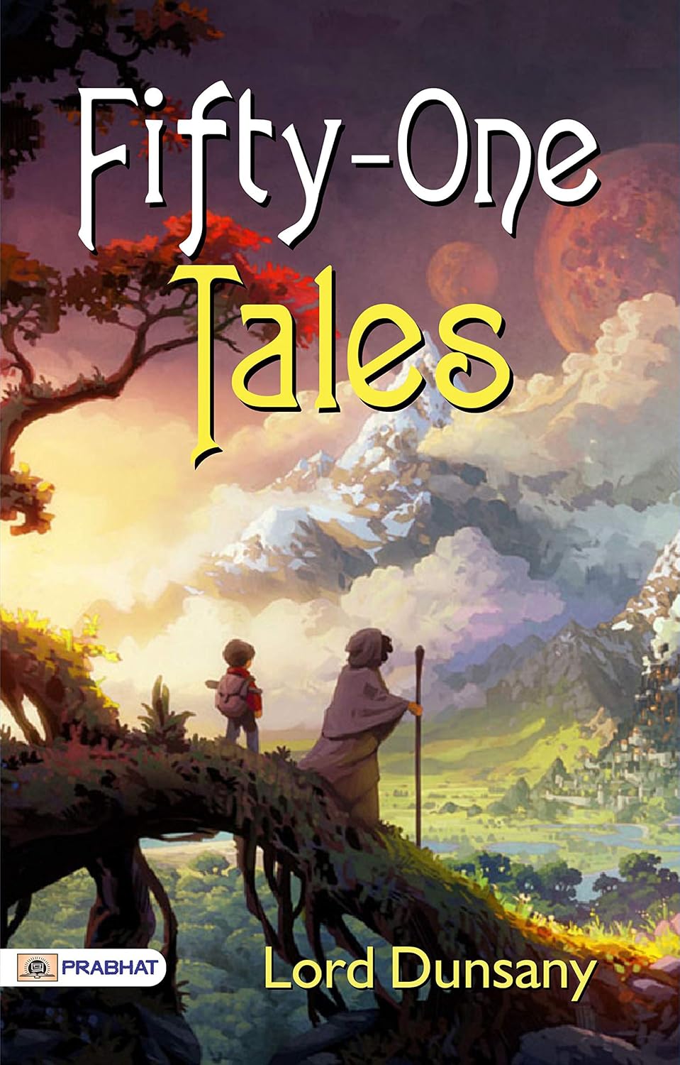 capítulo por capítulo baixar Fifty-One Tales by Lord Dunsany: Mythical Gems - Lord Dunsany's Whimsical Tales. (English Edition)