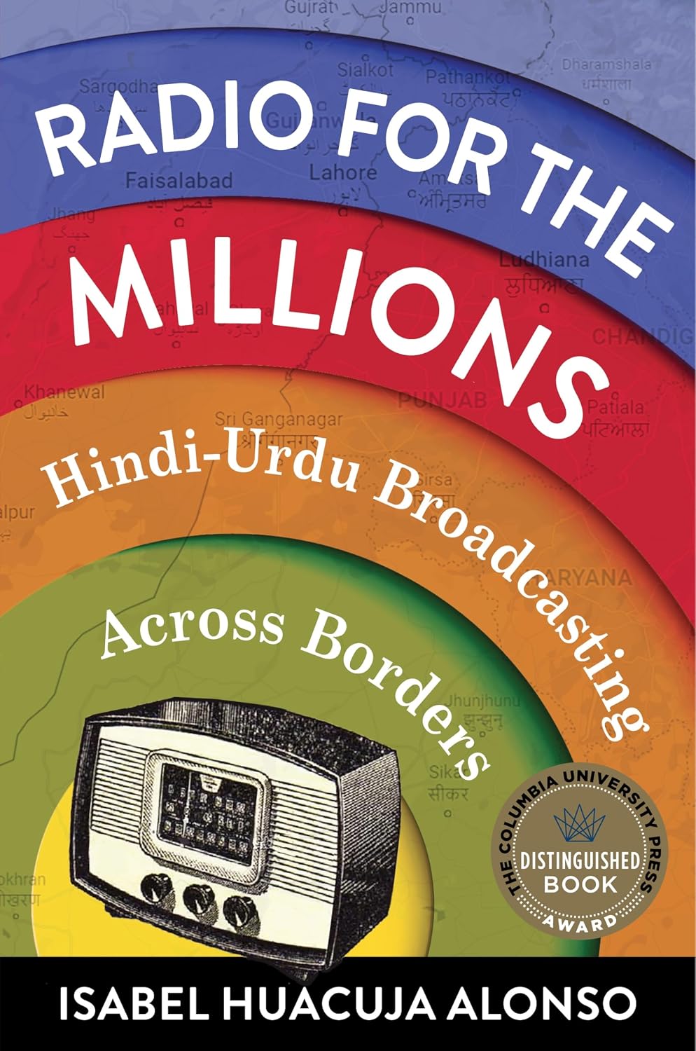 Radio for the Millions: Hindi-Urdu Broadcasting Across Borders (English Edition)