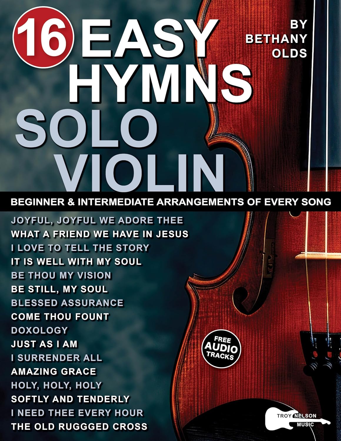 16 Easy Hymns for Solo Violin: Beginner and Intermediate Arrangements of Praise and Worship Songs—Standard Notes + Violin Tablature (16 Easy Hymns Sheet Music) (English Edition) baixar o livro de graça
