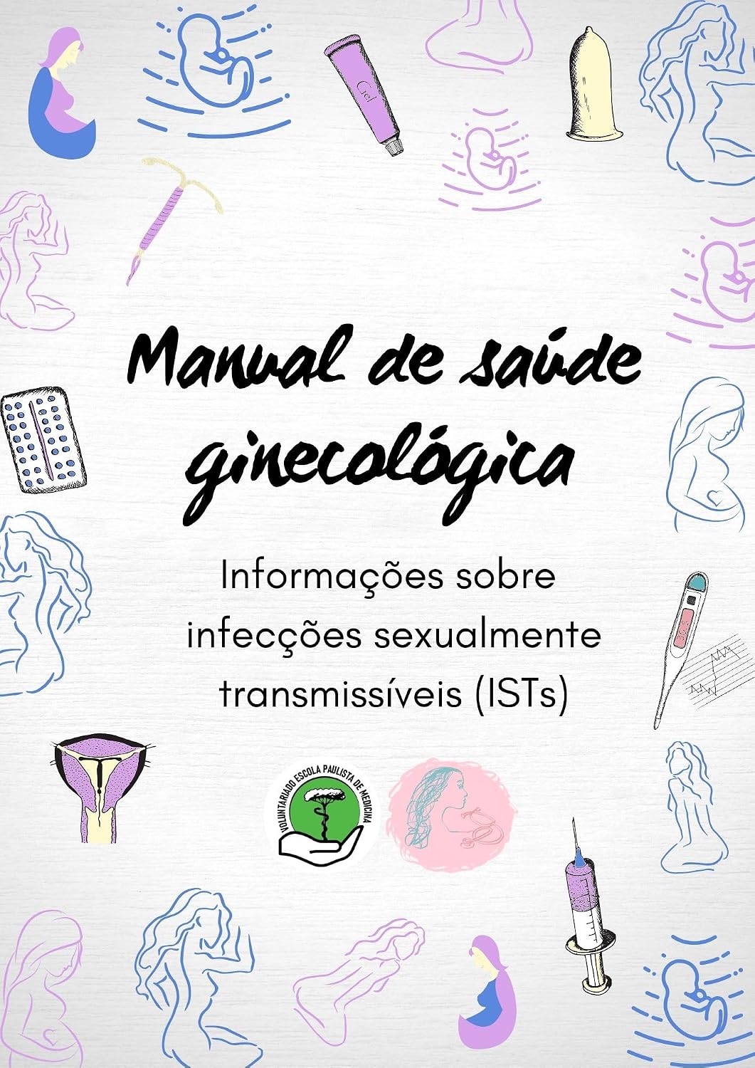 Manual de saúde ginecológica II: Informações sobre infecções sexualmente transmissíveis (ISTs) baixar o livro de graça