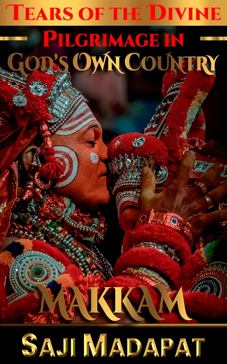 Tears of the Divine: Makkam: Pilgrimage in God's Own Country (The Gods of The God's Own Country Book 13) (English Edition) baixar o livro de graça
