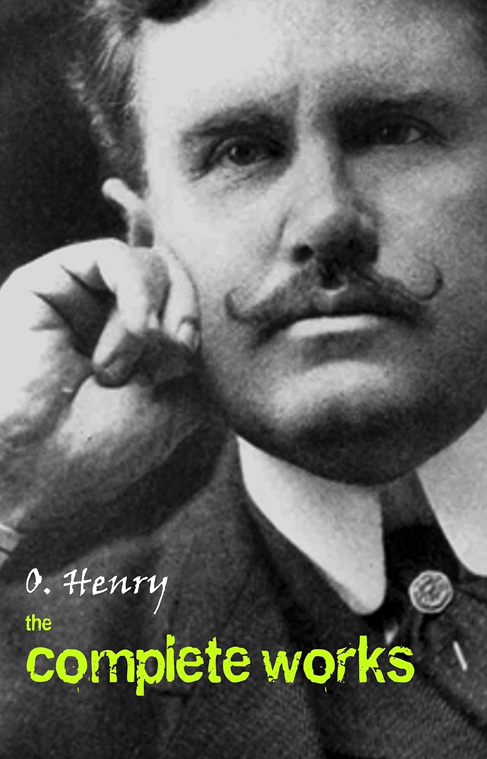O. Henry: The Complete Works (English Edition)